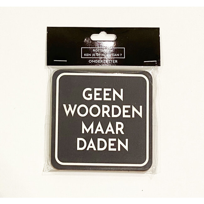 Onderzetter Geen woorden maar daden
