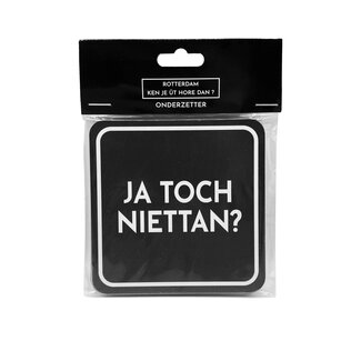Onderzetter Ja toch niettan?