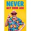 Never act your age - male