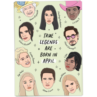 True legends are born in APRIL