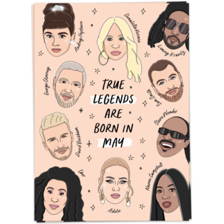 True legends are born in MAY