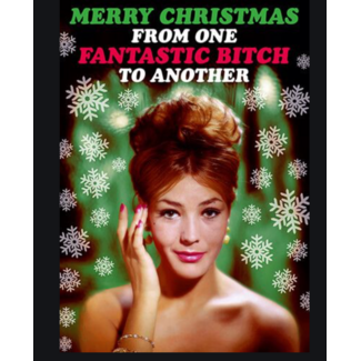 XMAS Merry Christmas from one fantastic bitch