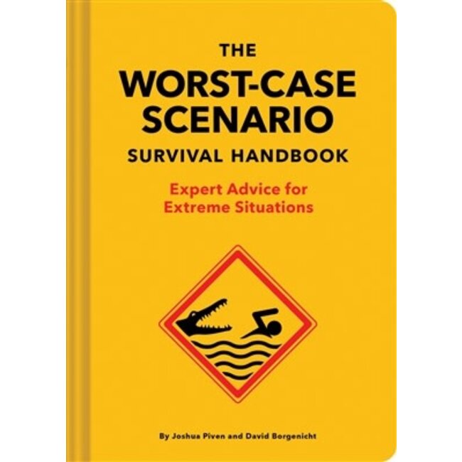 Worst-case scenario survival handbook