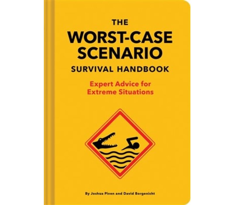 Worst-case scenario survival handbook
