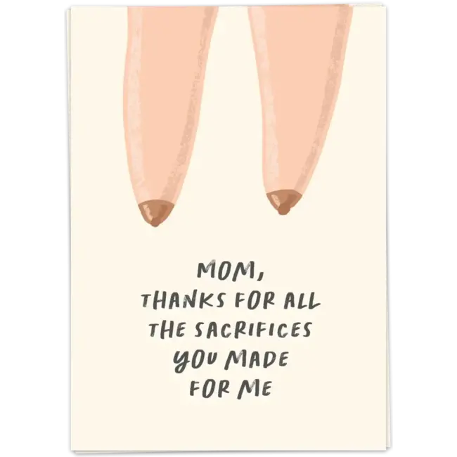 Mom thanks for all the sacrifices you made for me