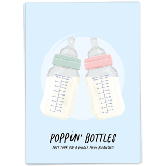 Poppin bottles