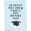 Not only looks brains too