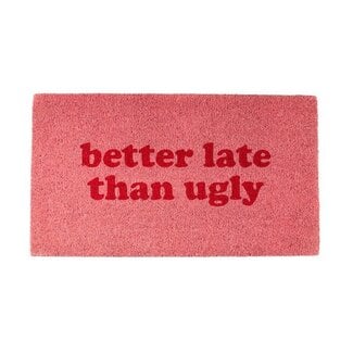 Fisura Doormat ''Better late than ugly'' | Deurmat Fisura Doormat ''Better late than ugly'' | Deurmat