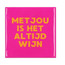 Tegel Met jou is het altijd wijn fuchsia