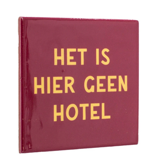 Tegel het is hier geen hotel Tegel het is hier geen hotel