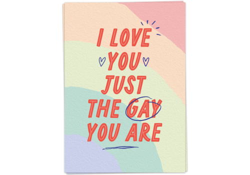 Kaart Blanche I love you just the gay you are