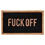 Fisura Doormat "Fuck Off"