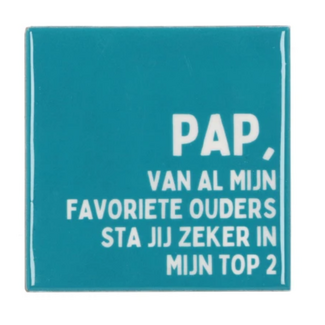 Tegel pap van al mijn blue | Vader | Papa