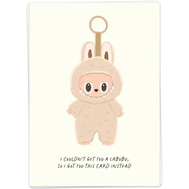I couldn't get you a Labubu