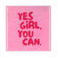 Tegel yes girl you can