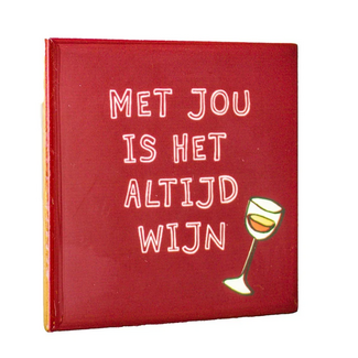 Tegel Met jou is het altijd wijn | Wine