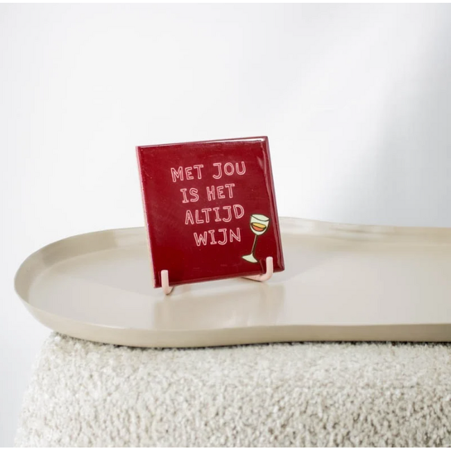 Tegel Met jou is het altijd wijn | Wine