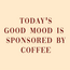 Tegel today's good mood coffee | Koffie