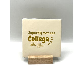 Tegel Superblij met een collega als jij ecru goud