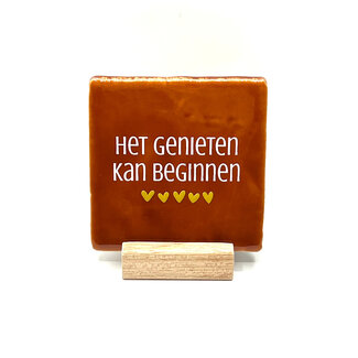 Tegel Het genieten kan beginnen  terra ecru