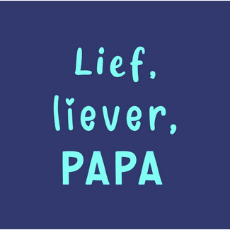 Tegel Lief liever papa | Vader | Pap | Dad | Opa