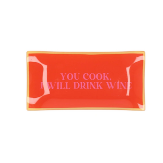 PLATE RECTANGLE YOU COOK I WILL DRINK WINE 20X10X2CM