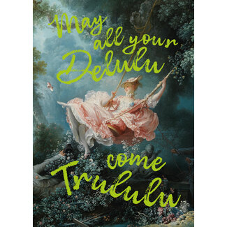 Ansichtkaart May all your delulu