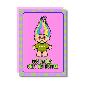 Studio Soph 90s babies only get hotter card | Verjaardagskaart
