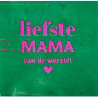 Tegel liefste MAMA van de wereld  hardgroen/rose