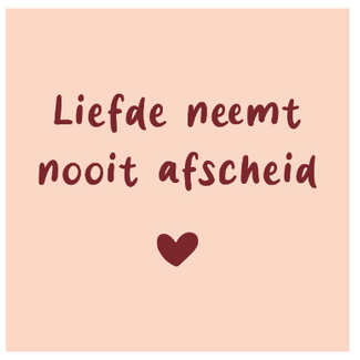 Tegeltje liefde neemt nooit afscheid