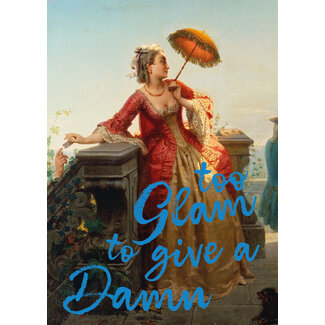 Ansichtkaart Classy Too glam to give a damn