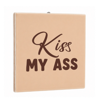Tegel kiss my ass