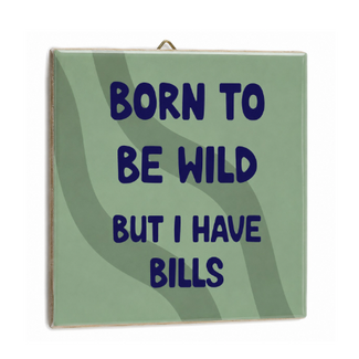 Tegel born to be wild bills
