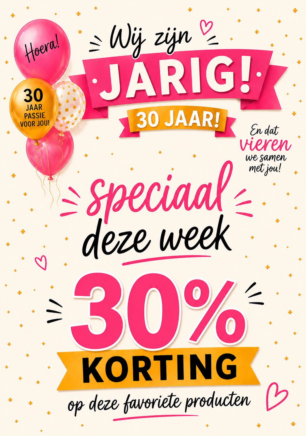 Deze week 30% op speciaal geselecteerde producten!