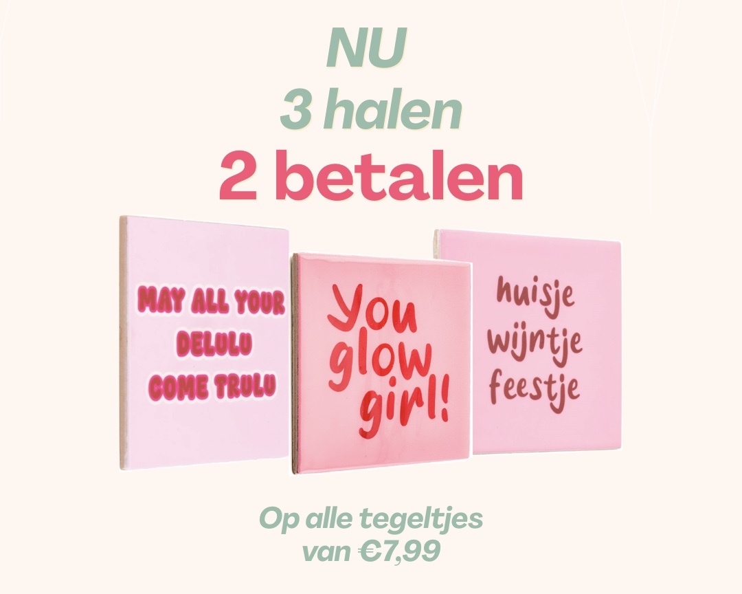 Speciale augustus jubilieum aanbieding: 3 halen 2 betalen voor de €7,99 tegeltjes