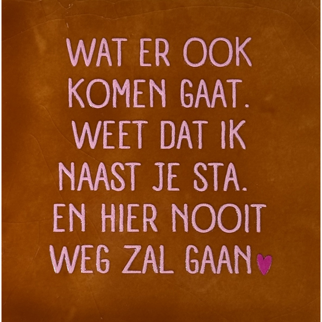 Tegel Wat er ook komen gaat… terra/warmroze(knalroze)