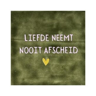Tegel Liefde neemt nooit afscheid olijf rose