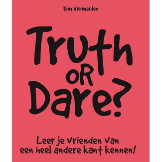 Truth or dare? - Leer je vrienden kennen