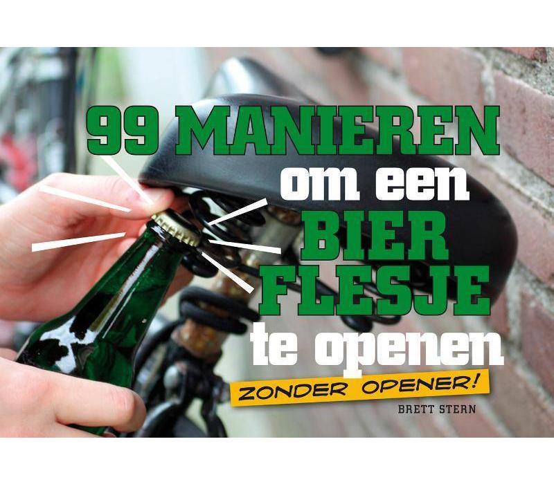 Boek - 99 manieren om een bierflesje te openen - Brett Stern