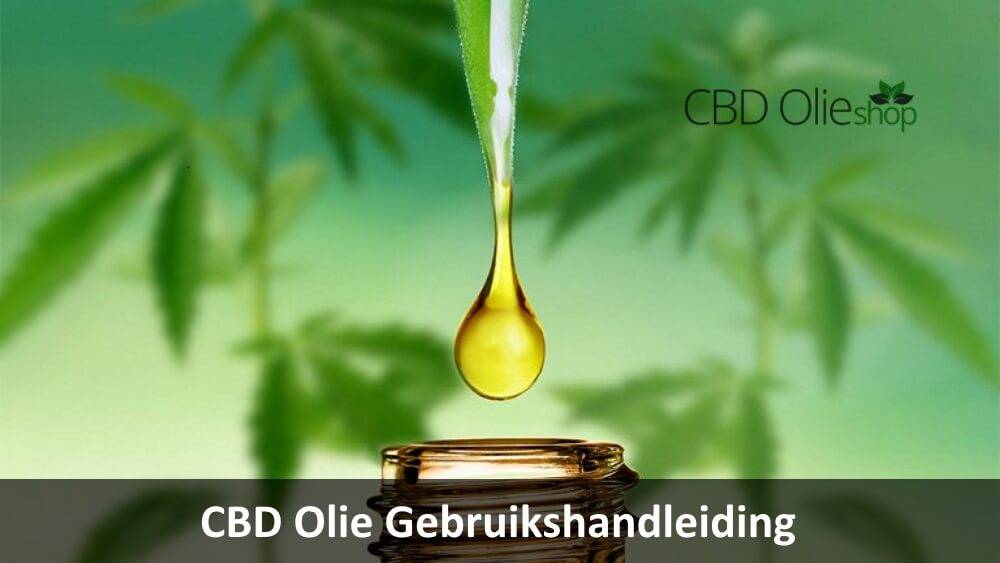 CBD Olie Gebruikshandleiding | Welke dosering CBD moet ik nemen?