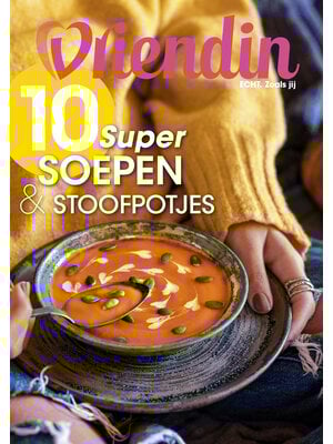 Vriendin Digitale Vriendin special - 10 Super soepen & stoofpotjes