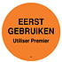 Daymark Permanente sticker 'eerst gebruiken' 500/rol