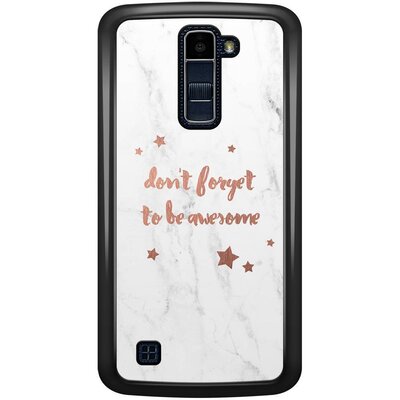 LG K10 hoesje - Don't forget to be awesome
