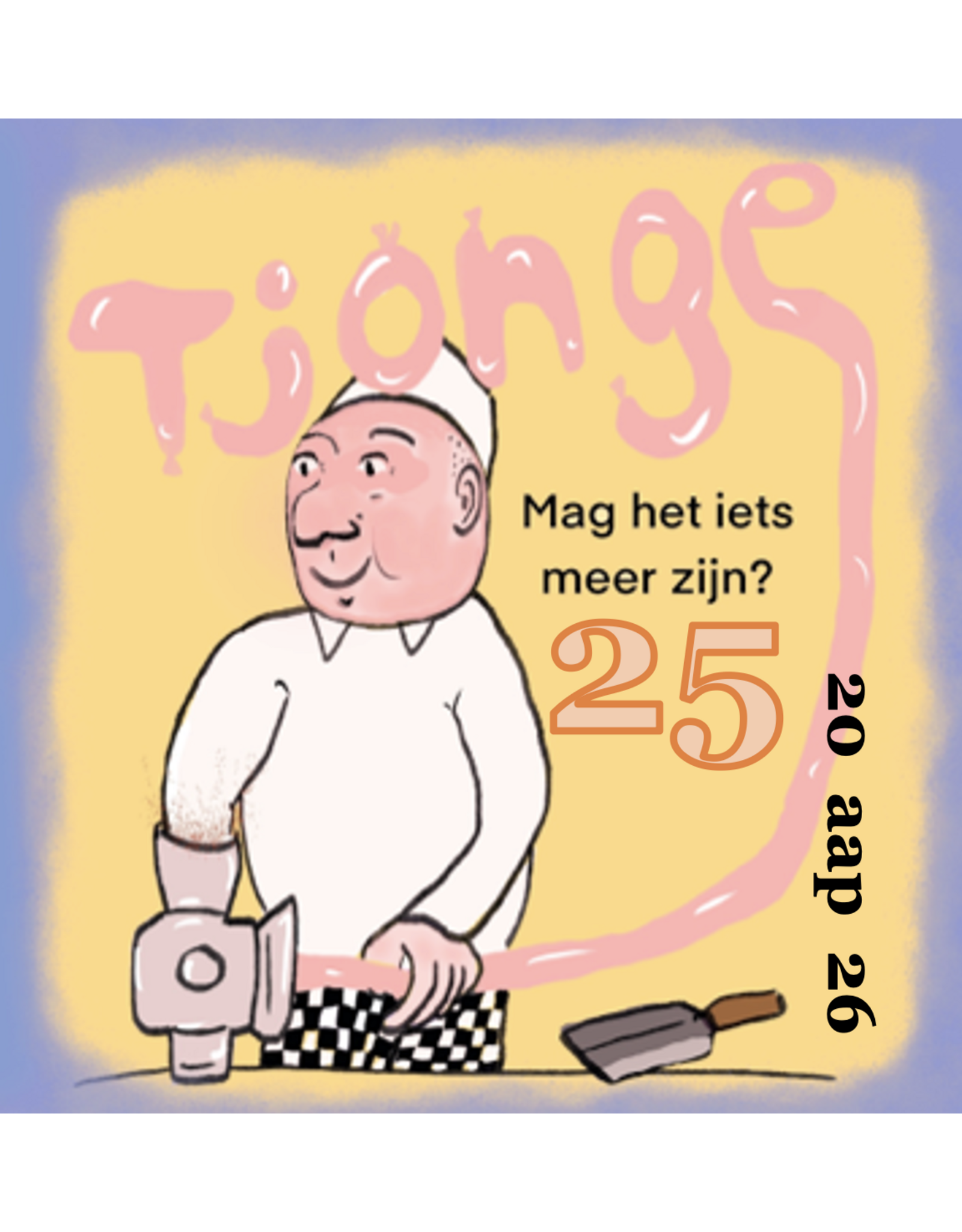 Tjonge-25 - mag het iets meer zijn?