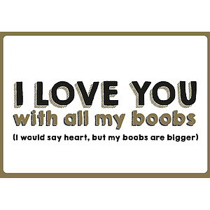 Enfant Terrible Enfant Terrible card + enveloppe 'I love you with all my boobs'