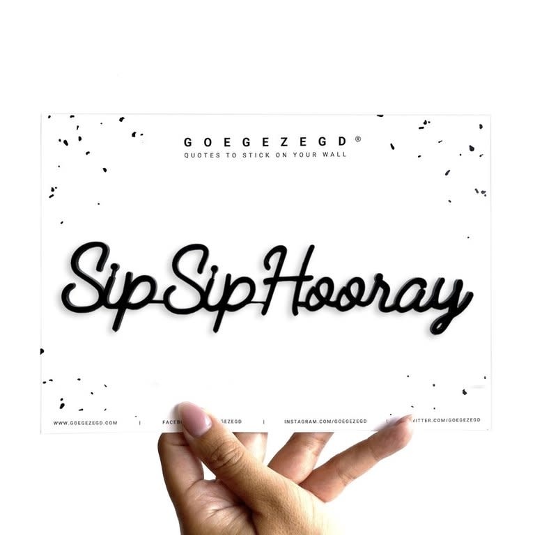 Goegezegd Goegezegd quote'Sip sip hooray' Gold