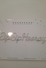 Goegezegd Goegezegd quote 'Sip sip hooray' Iridescent