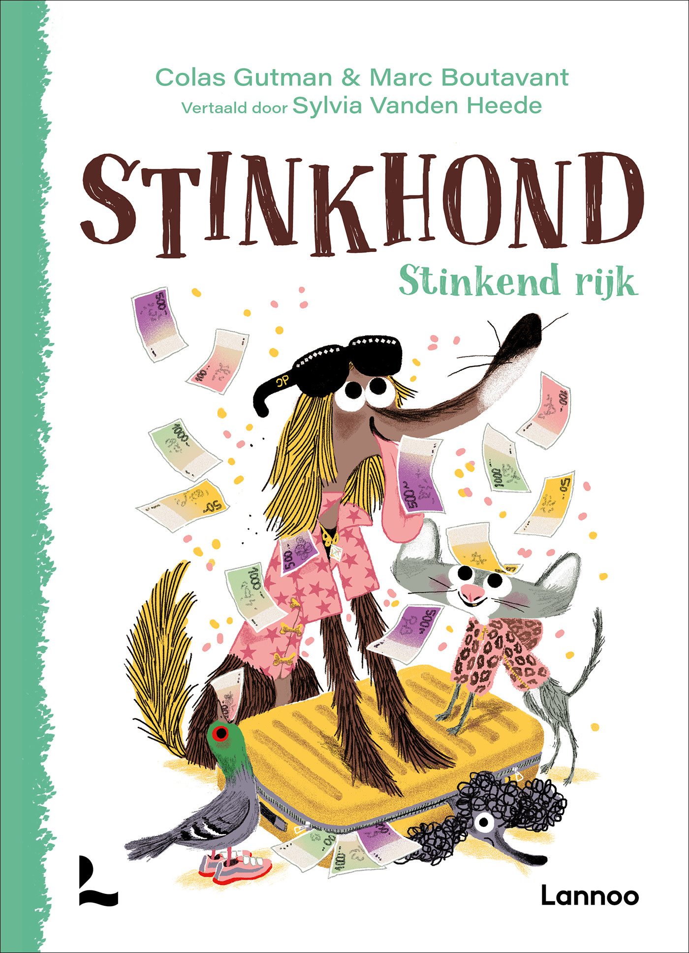 Lannoo Uitgeverij Stinkhond - Stinkend rijk