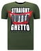 Local Fanatic T-shirt - Straight Outta Ghetto - Groen