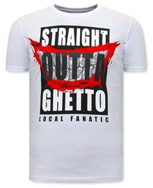 Local Fanatic T-shirt - Straight Outta Ghetto - Wit